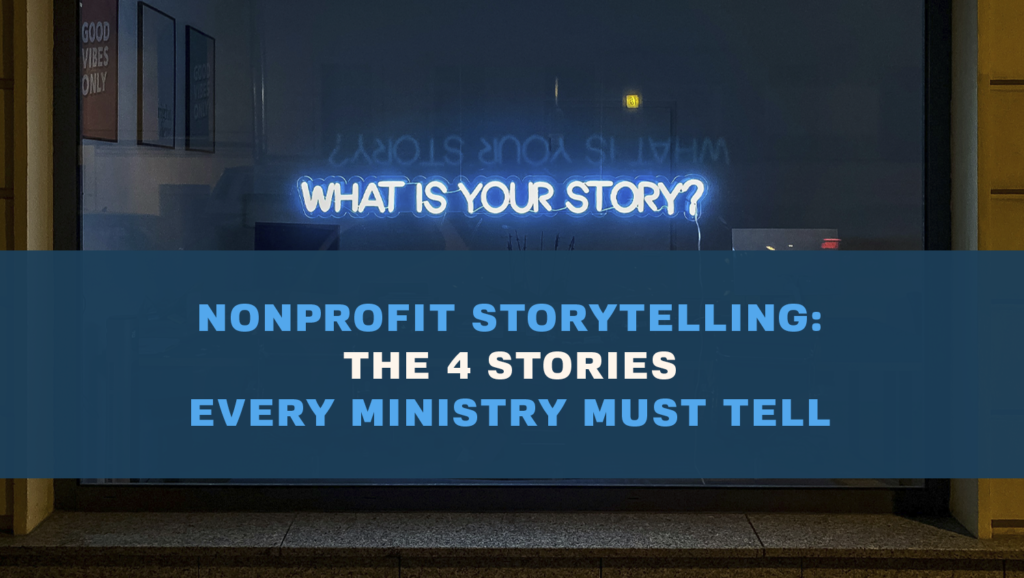 Nonprofit storytelling framework for churches and ministries