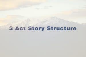 3 Act Story Structure