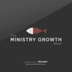 The Ministry Growth Show 21acbca15de9fe0fb6dccfa55927960f9b778c99 (1)