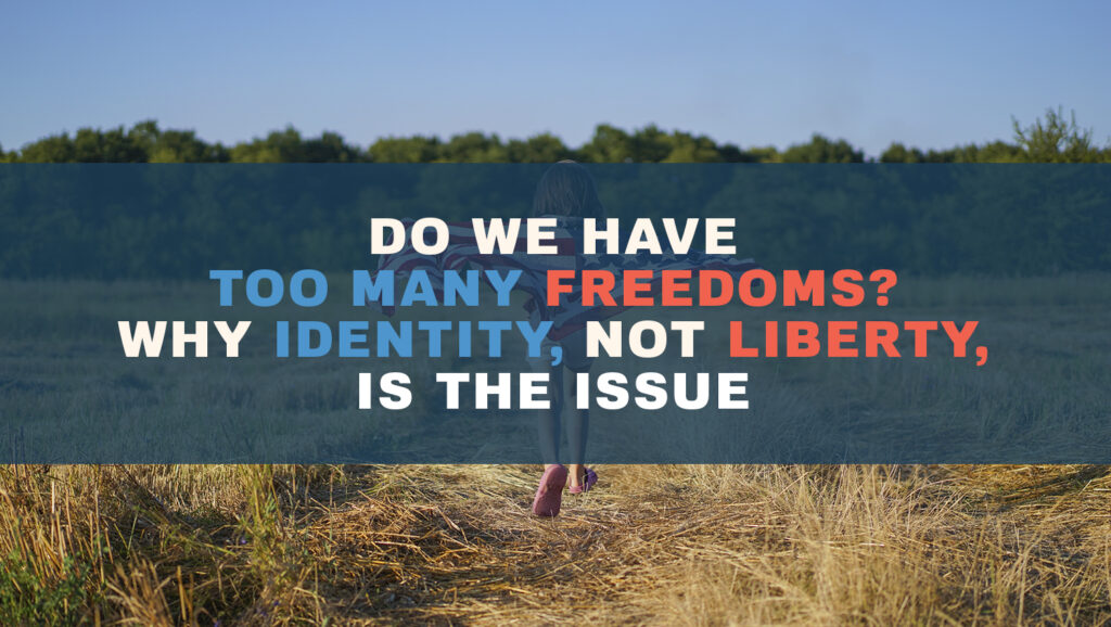 too many freedoms