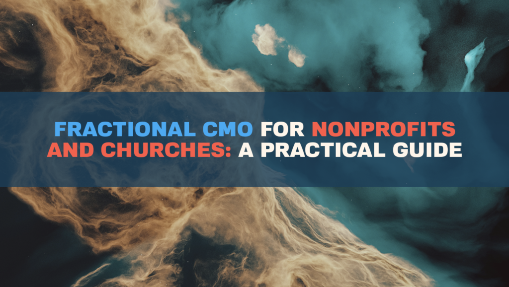 Fractional CMO for nonprofits and churches: a practical guide, with abstract atmospheric background in teal and warm tones
