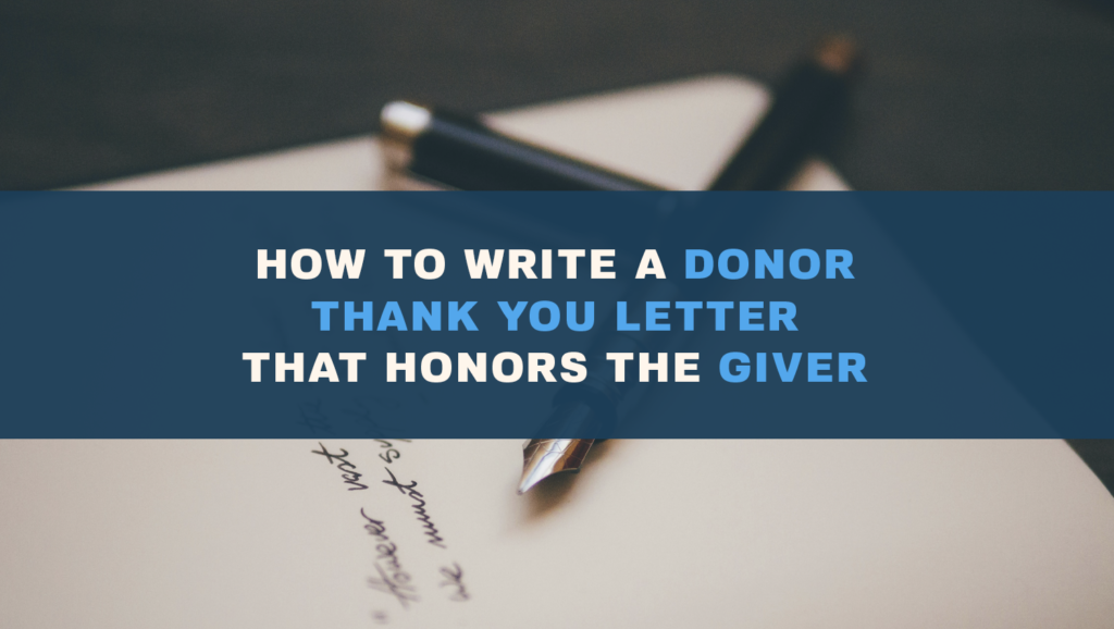 How to write a donor thank you letter that honors the giver